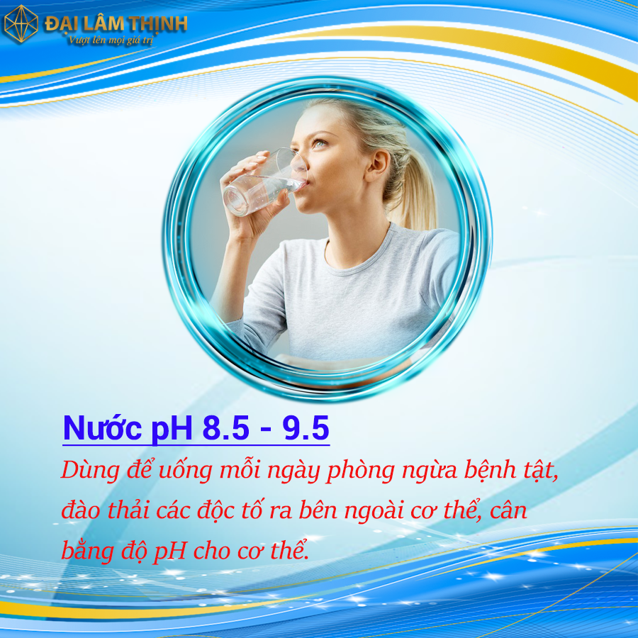 nước kangen pH 8.5-9.0-9.5- ĐẠI LÂM THỊNH